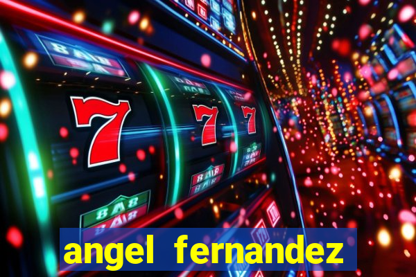 angel fernandez only fans